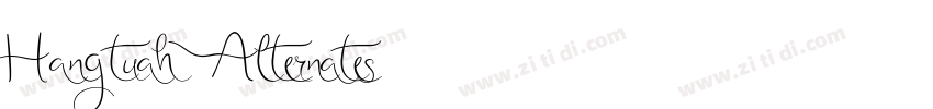 Hangtuah Alternates字体转换